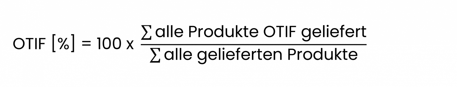 Wie berechnet man die OTIF, on time in Full. Das ist die Formel. Messe dein Dienstleistungsniveau an der OTIF.